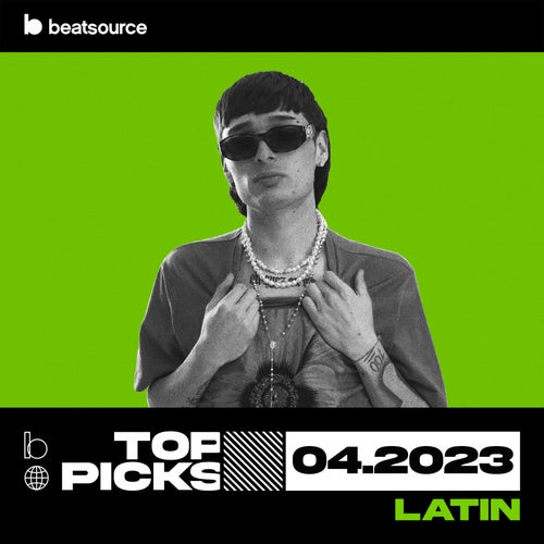 Latin Top Picks April 2023 Album Art