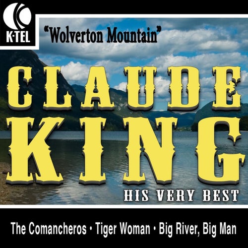 Claude King - His Very Best (Rerecorded Version)