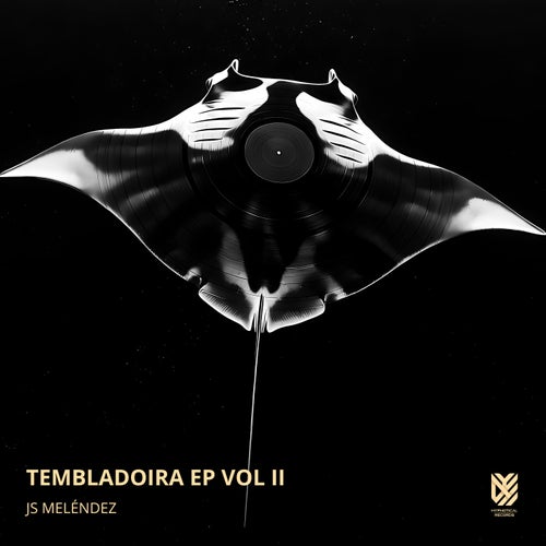 Tembladoira EP Vol II