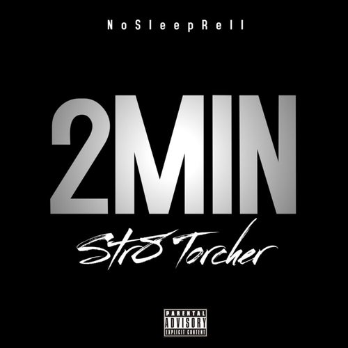 2Min Str8 Torcher (Freestyle)