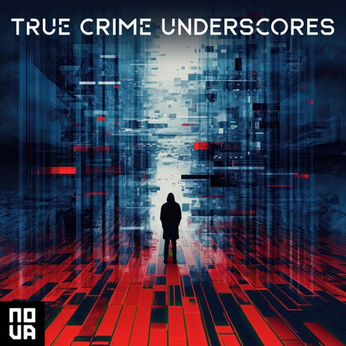 True Crime Underscores