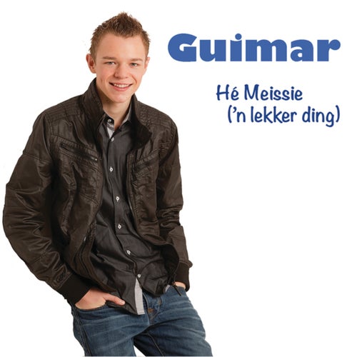 Hé Meissie! ('n Lekker Ding)
