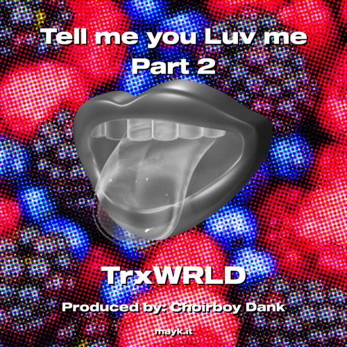 Tell me you Luv me Part 2