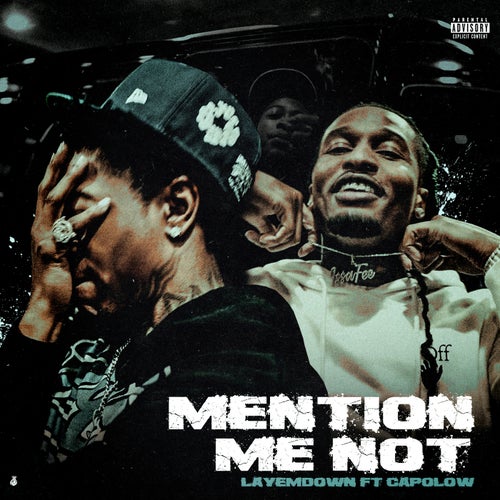 Mention Me Not (feat. Capolow)