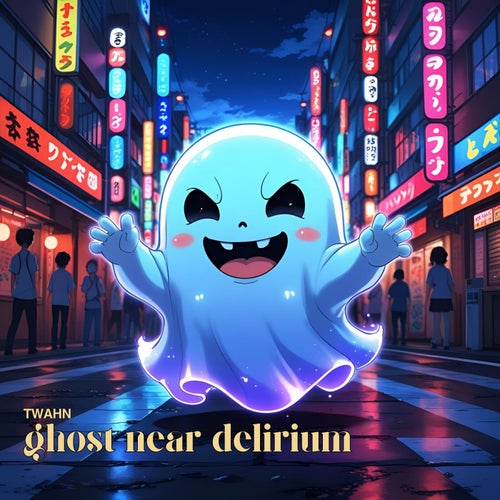 ghost near delirium