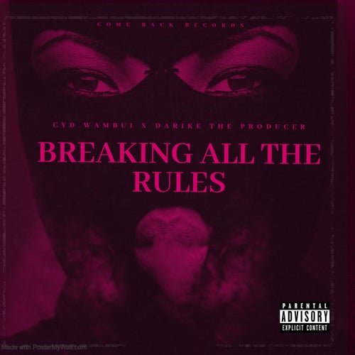 Breaking All The Rules