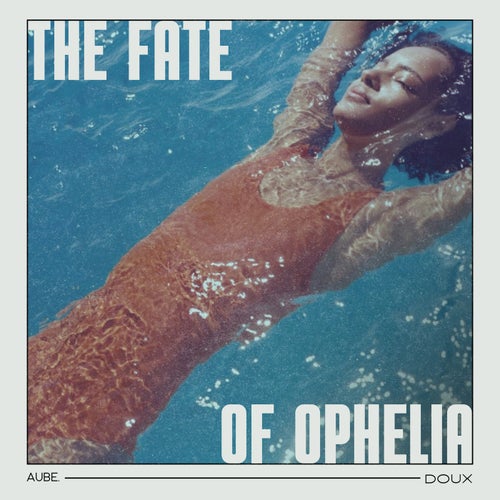 The Fate Of Ophelia