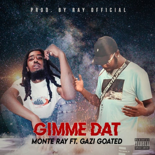 Gimme Dat (feat. Gazi Goated)