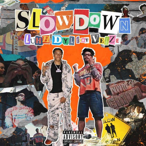 Slow Down (feat. Veeze)