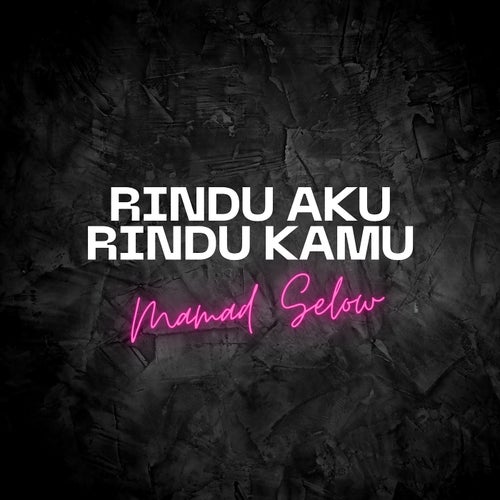 Rindu Aku Rindu Kamu