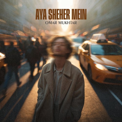 Aya Sheher Mein