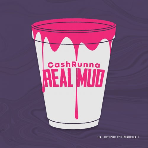 Real Mud (feat. Illy)