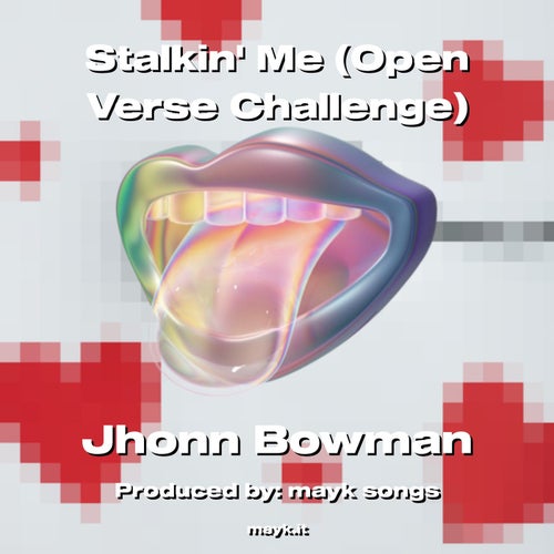 Stalkin Me (Open Verse Challenge)