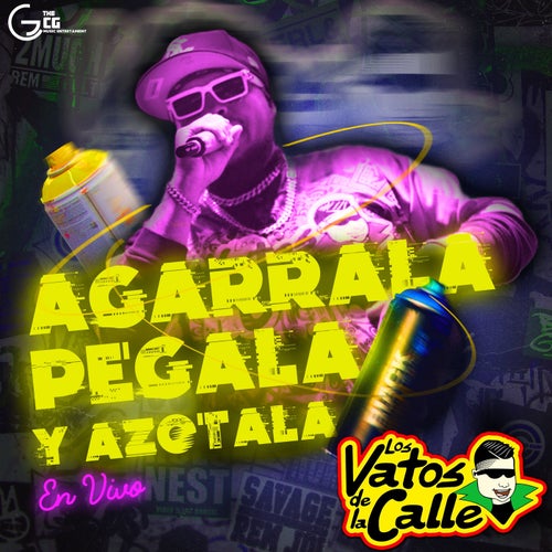 Agarrala, Pegala y Azotala (En Vivo)