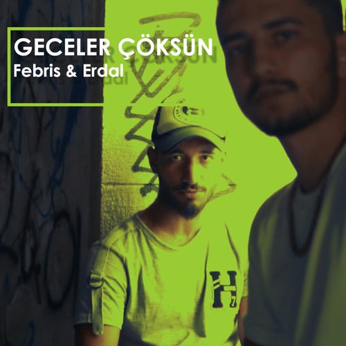 Geceler Coksun (feat. Erdal)