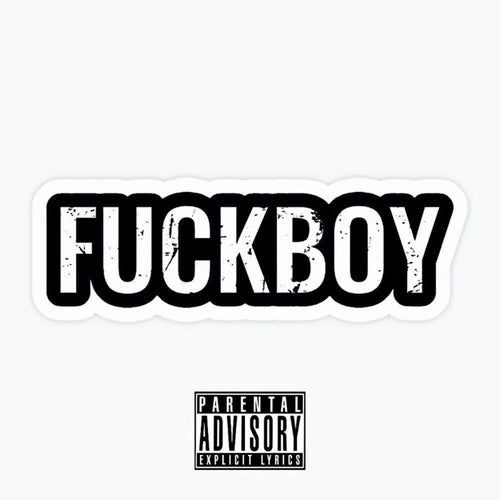 Fuck Boy (feat. JOYBVND)