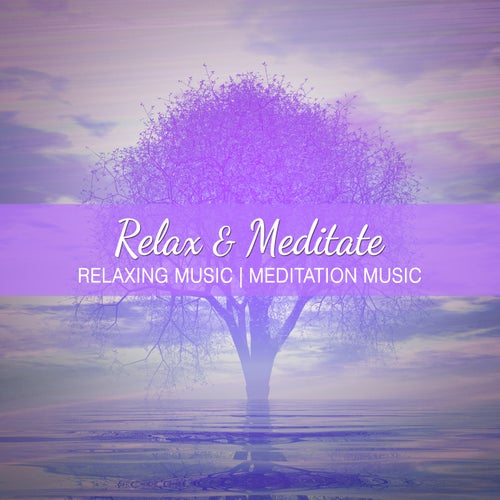 Relax and Meditate