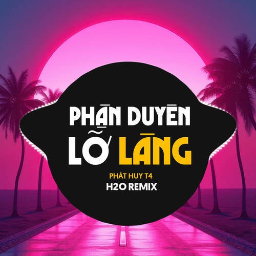 Phận Duyên Lỡ Làng (Lofi & Remix)