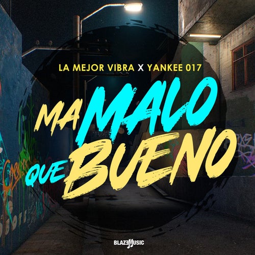 Ma Malo Que Bueno