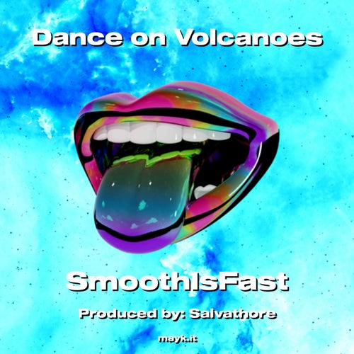 Dance on Volcanoes