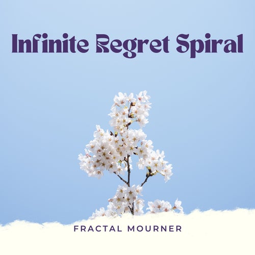 Infinite Regret Spiral