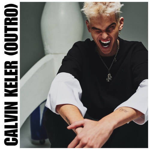 CALVIN KELER (OUTRO)