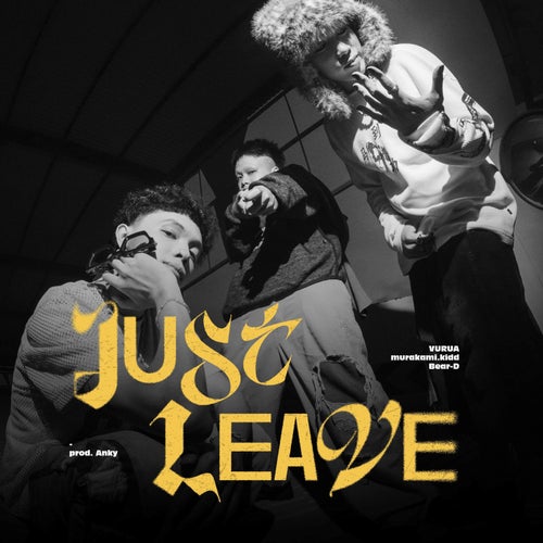 Just Leave