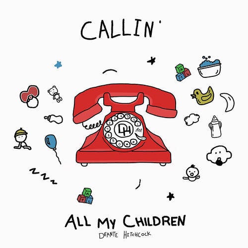 Callin' All My Children