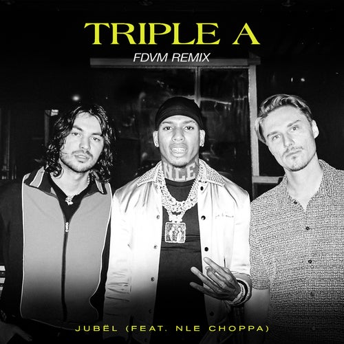 Triple A (feat. NLE Choppa) [FDVM Remix] (Extended)