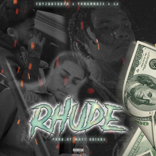 Rhude (feat. YvngnNate & $J)