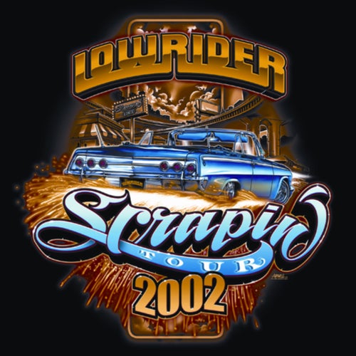 Lowrider Scrapin Tour 2002