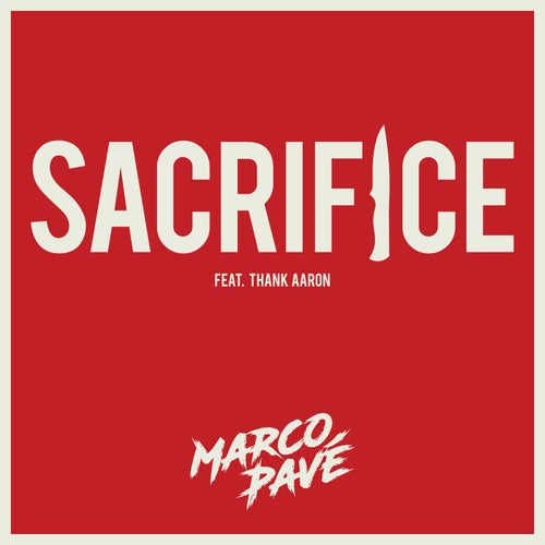 Sacrifice (feat. Thank Aaron)