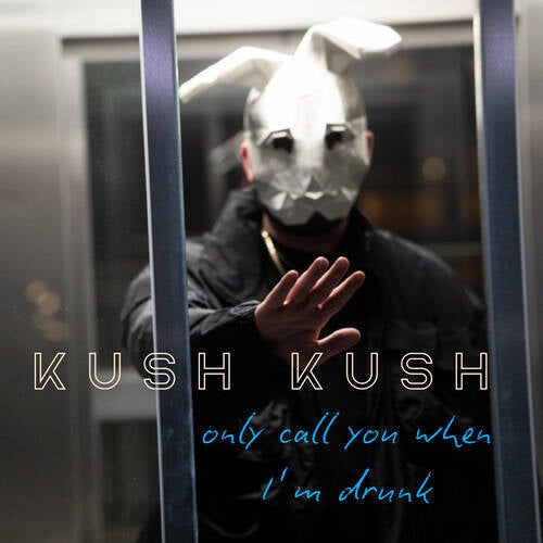 only call you when i´m drunk