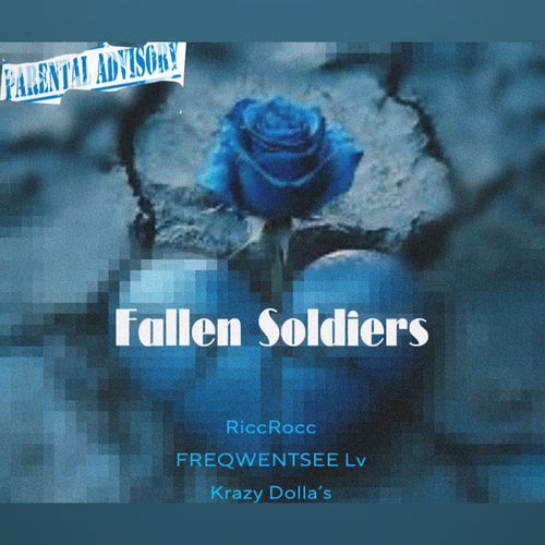 Fallen Soldiers (feat. Krazy Dollas)