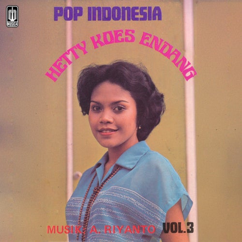 Pop Indonesia Hetty Koes Endang Vol. 3 (2023 Remastered)