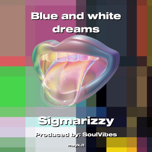 Blue and white dreams