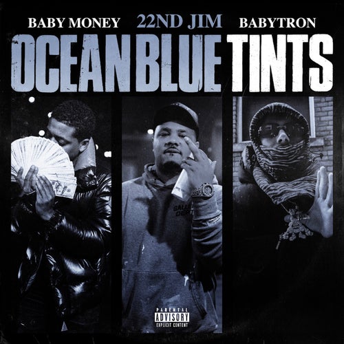 Ocean Blue Tints (feat. Baby Money & BabyTron)