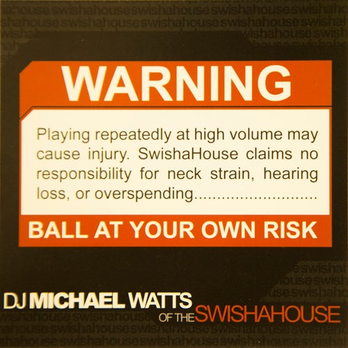 Warning! Ball at Your Own Risk