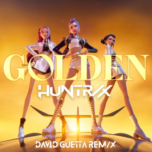Golden (David Guetta REM/X (Extended) [from the Netflix film KPop Demon Hunters])