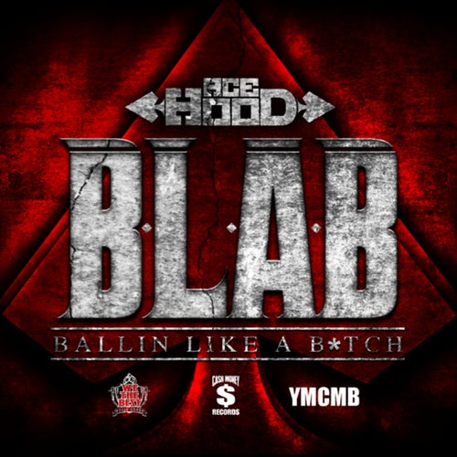 B.L.A.B. (Ballin Like A B*tch)
