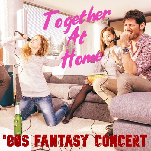Together at Home '80s Fantasy Concert