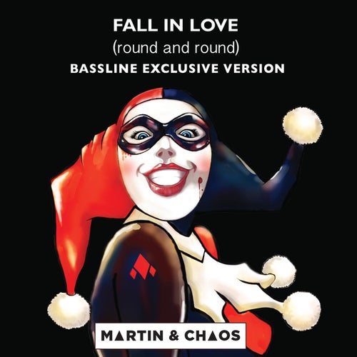 Fall In Love (Round And Round) [Bassline Version]