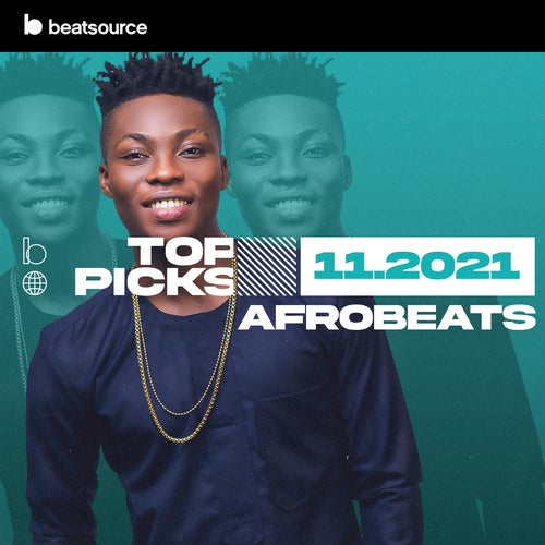 Afrobeats Top Picks November 2021 Album Art