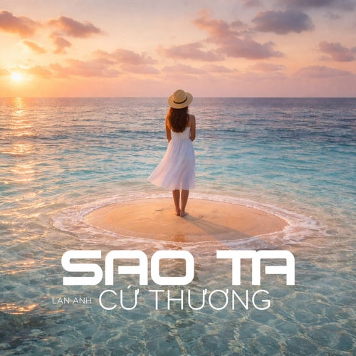 Sao Ta Cứ Thương