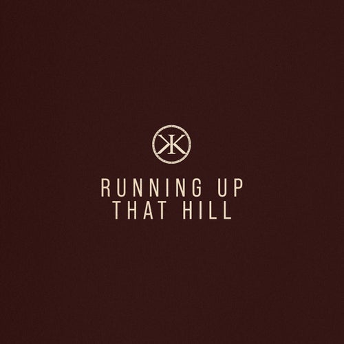 Running Up That Hill