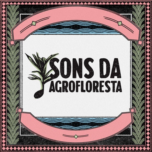 Sons da Agrofloresta