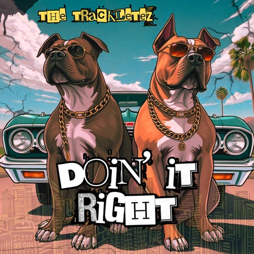 Doin' It Right (feat. Corley Made It & Maskerade)