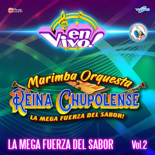 La Mega Fuerza del Sabor, Vol. 2. Música de Guatemala para los Latinos (En Vivo)