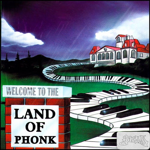 LAND OF PHONK