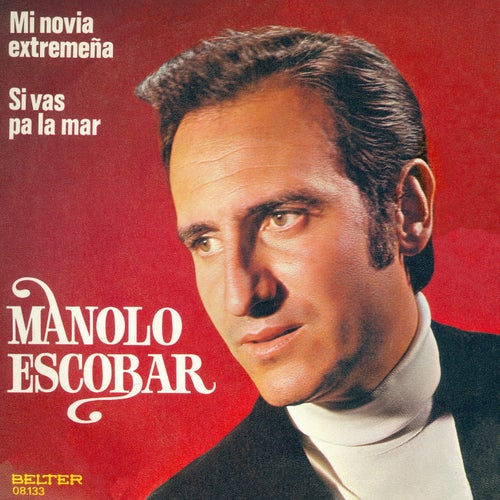 Mi Novia Extremeña / Si Vas pa la Mar